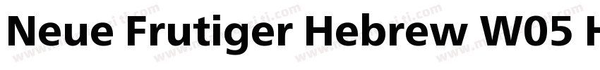 Neue Frutiger Hebrew W05 Heavy字体转换